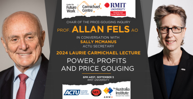 Former ACCC Chair Professor Allan Fels to Deliver Third Annual Laurie Carmichael Lecture